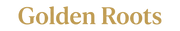 GOLDEN ROOTS